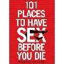 101 Places to Have Sex Before You Die (平装)
