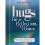 Hugs Bible Reflections for Women: 52 Inspirational Studies and Stories to Draw You Closer to God (平装)