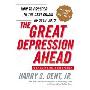 The Great Depression Ahead: How to Prosper in the Debt Crisis of 2010 - 2012 (平装)