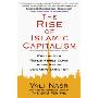 The Rise of Islamic Capitalism: Why the New Muslim Middle Class Is the Key to Defeating Extremism (平装)