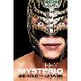 Rey Mysterio: Behind the Mask (精装)
