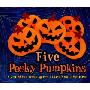 Five Pesky Pumpkins: A Counting Book with Flaps and Pop-Ups! (精装)