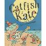 Catfish Kate and the Sweet Swamp Band (精装)