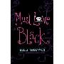 Must Love Black (平装)