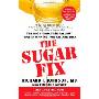 The Sugar Fix: The High-Fructose Fallout That Is Making You Fat a (简装)