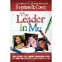 The Leader in Me: How Schools and Parents Around the World Are Inspiring Greatness, One Child At a Time (精装)