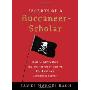 Secrets of a Buccaneer-Scholar: How Self-Education and the Pursuit of Passion Can Lead to a Lifetime of Success (精装)