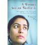 A Woman Among Warlords: The Extraordinary Story of an Afghan Who Dared to Raise Her Voice (精装)