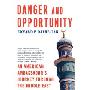Danger and Opportunity: An American Ambassador's Journey Through the Middle East (平装)
