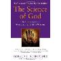 The Science of God: The Convergence of Scientific and Biblical Wisdom (平装)