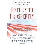 Return to Prosperity: How America Can Regain Its Economic Superpower Status (精装)