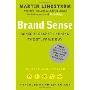 Brand Sense: Sensory Secrets Behind the Stuff We Buy (平装)
