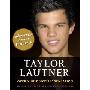 Taylor Lautner: Overnight Sizzlin' Sensation (平装)