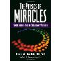 The Physics of Miracles: Tapping in to the Field of Consciousness Potential (精装)