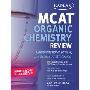 Kaplan MCAT Organic Chemistry Review (平装)