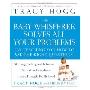 The Baby Whisperer Solves All Your Problems: Sleeping, Feeding, and Behavior--Beyond the Basics from Infancy Through Toddlerhood (平装)