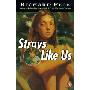 Strays Like Us (平装)