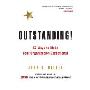Outstanding!: 47 Ways to Make Your Organization Exceptional (精装)