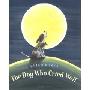 The Dog Who Cried Wolf (精装)