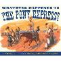 Whatever Happened to the Pony Express? (精装)