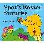 Spot's Easter Surprise (木板书)
