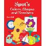 Spot's Colors, Shapes, and Numbers (木板书)