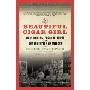 The Beautiful Cigar Girl: Mary Rogers, Edgar Allan Poe, and the Invention of Murder (平装)