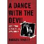 A Dance With the Devil: A True Story of Marriage to a Psychopath (平装)