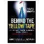 Behind the Yellow Tape: On the Road with Some of America's Hardest Working Crime Scene Investigators (平装)