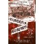 Murder in Mayberry: Greed, Death and Mayhem in a Small Town (平装)