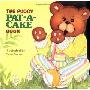 The Pudgy Pat-a-cake Book (木板书)