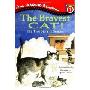 The Bravest Cat! (平装)