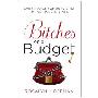Bitches on a Budget: Sage Advice for Surviving Tough Times in Style (平装)