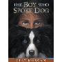 The Boy Who Spoke Dog (精装)