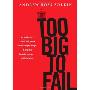 Too Big to Fail: The Inside Story of How Wall Street and Washington Fought to Save the FinancialSystem---and Themselves (精装)
