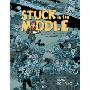 Stuck in the Middle: 17 Comics from an Unpleasant Age (平装)