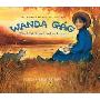 Wanda Gag: The Girl Who Lived to Draw (精装)