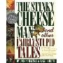 The Stinky Cheese Man: And Other Fairly Stupid Tales (精装)