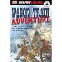 Wagon Train Adventure (平装)