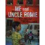 Me and Uncle Romie: A Story Inspired by the Life and Art of Romare Beardon (精装)