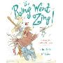 The Ring Went Zing!: A Story That Ends With a Kiss (精装)