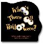 Who's There On Halloween? (木板书)