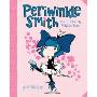 Periwinkle Smith and the Twirly, Whirly Tutu (精装)