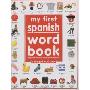 My 1st Spanish Word Book: A Bilingual Word Book (精装)