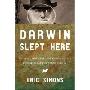 Darwin Slept Here: Discovery, Adventure, and Swimming Iguanas in Charles Darwin's South America (精装)