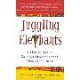 Juggling Elephants: An Easier Way to Get Your Most Important Things Done--Now! (精装)