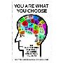 You Are What You Choose: The Habits of Mind That Really Determine How We Make Decisions (精装)