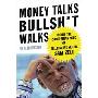 Money Talks, Bullsh*t Walks: Inside the Contrarian Mind of Billionaire Mogul Sam Zell (精装)