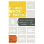 Design Is How It Works: How the Smartest Companies Turn Products into Icons (精装)