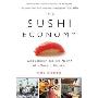 The Sushi Economy: Globalization and the Making of a Modern Delicacy (平装)
